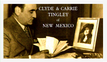 Clyde & carrie tingley of new mexico.
