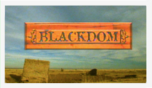 A sign with the word blackdom on it.