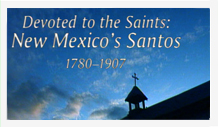 Devoted to the saints new mexico's santos.