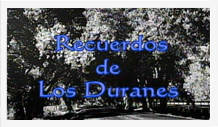 Recuerdos de los duranes.