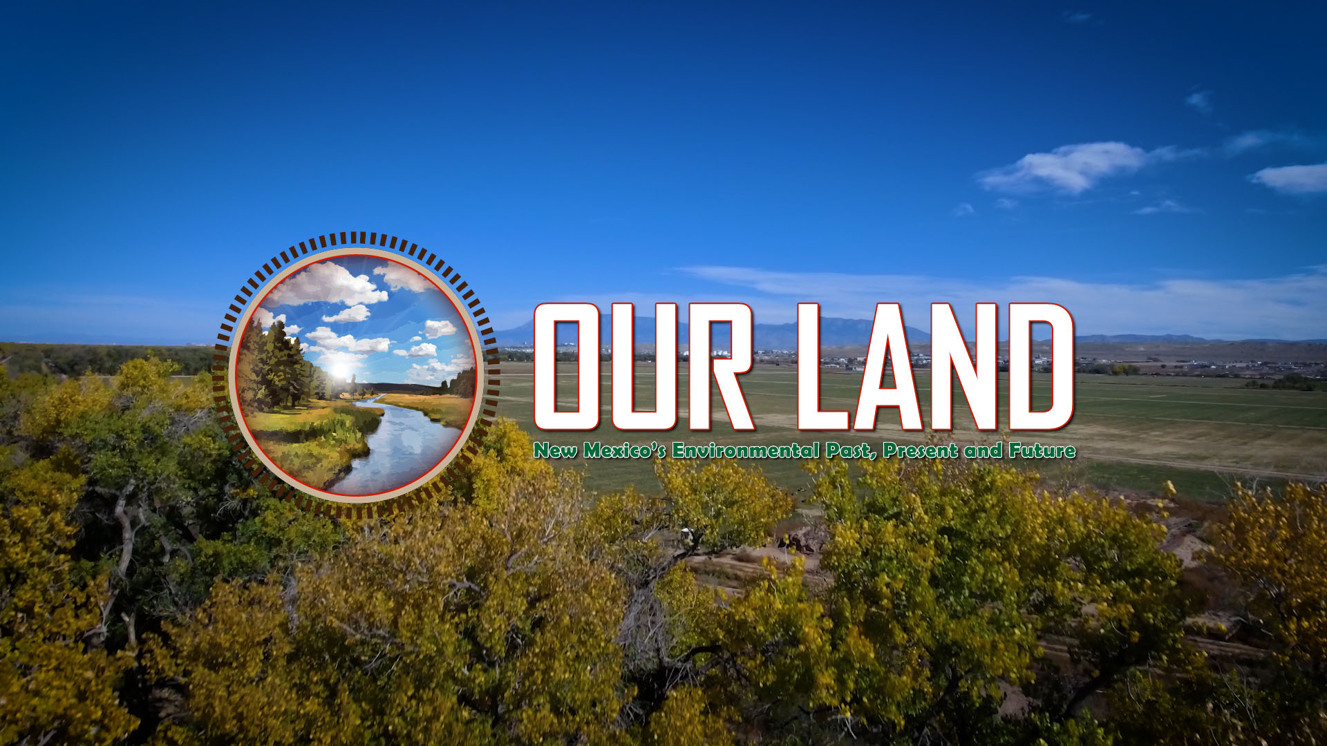 Our Land Valle de Oro New Mexico In Focus