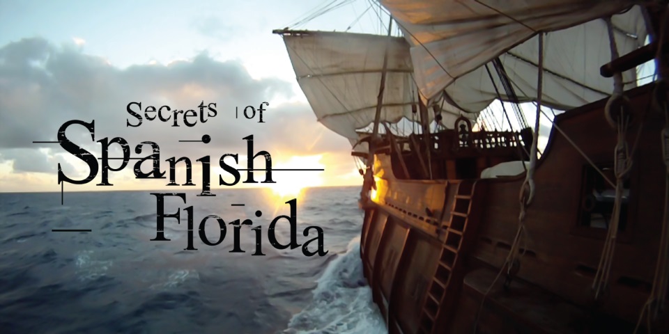 Secrets of spanish florida.