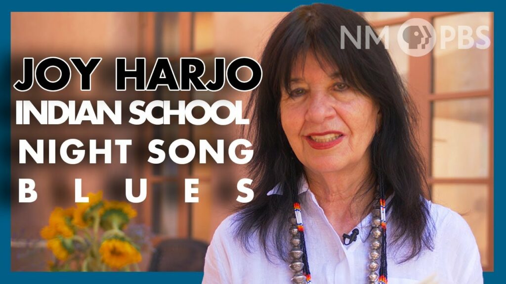 Joy Harjo: Indian School Night Song Blues