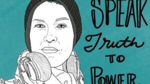 Illustration of a person wearing headphones and a hat, with text reading "Speak truth to power".