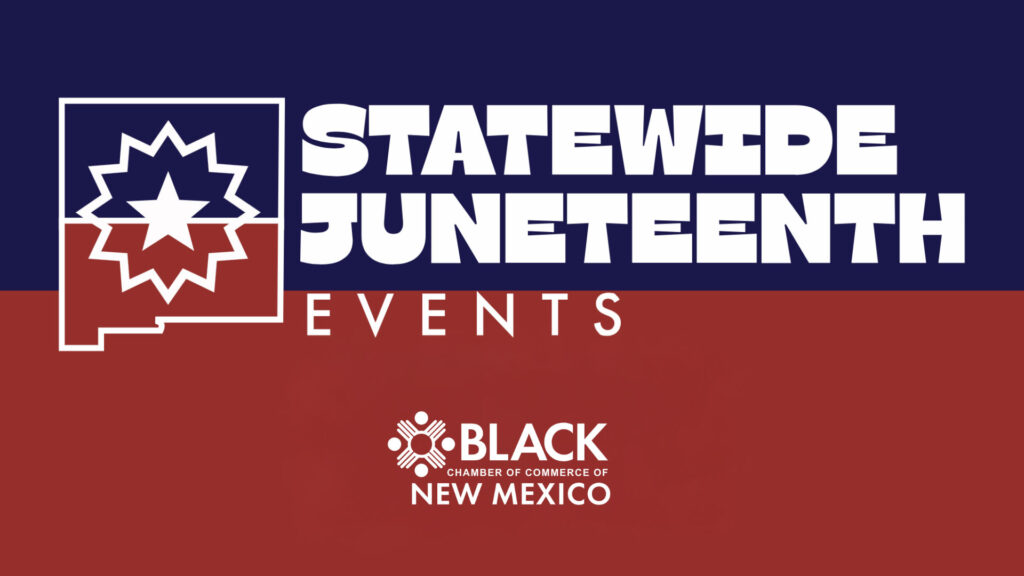 Graphic with text "Statewide Juneteenth Events" and "Black Chamber of Commerce of New Mexico" on a red and blue background, featuring a stylized star and state outline.
