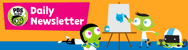PBS Kids Daily Newsletter