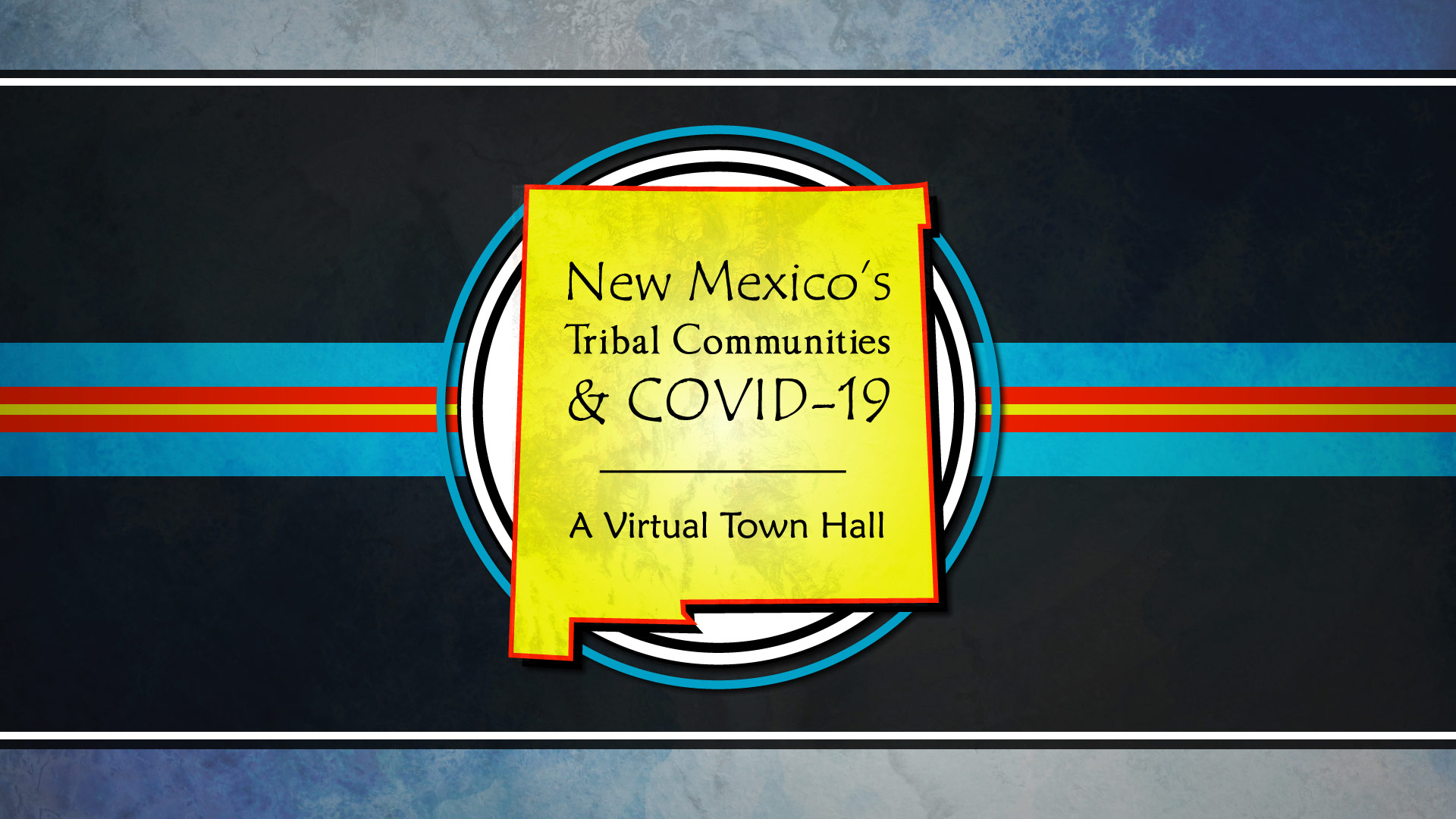 Tribal-Townhall-Logo-Treatment-01 New Mexico's Tribal Communities and COVID-19: A Virtual Town Hall