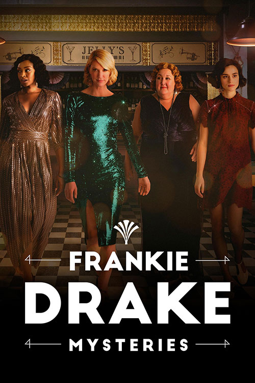 Frankie Drake Mysteries Frankie Drake Mysteries