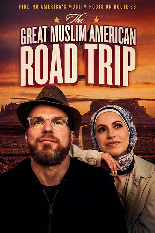 The Great Muslim American Road Trip The Great Muslim American Road Trip